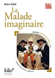 Le malade imaginaire : bac 2021