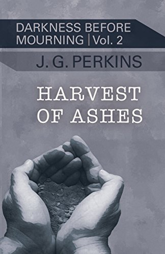Harvest of Ashes (Darkness Before Mourning, Band 2)