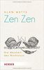 Zen Zen: Die Weisheit des Nichtstuns (HERDER spektrum)