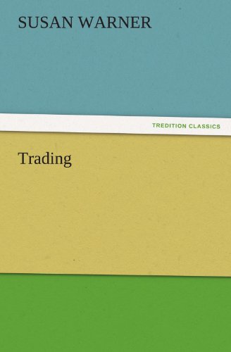 Trading (TREDITION CLASSICS)