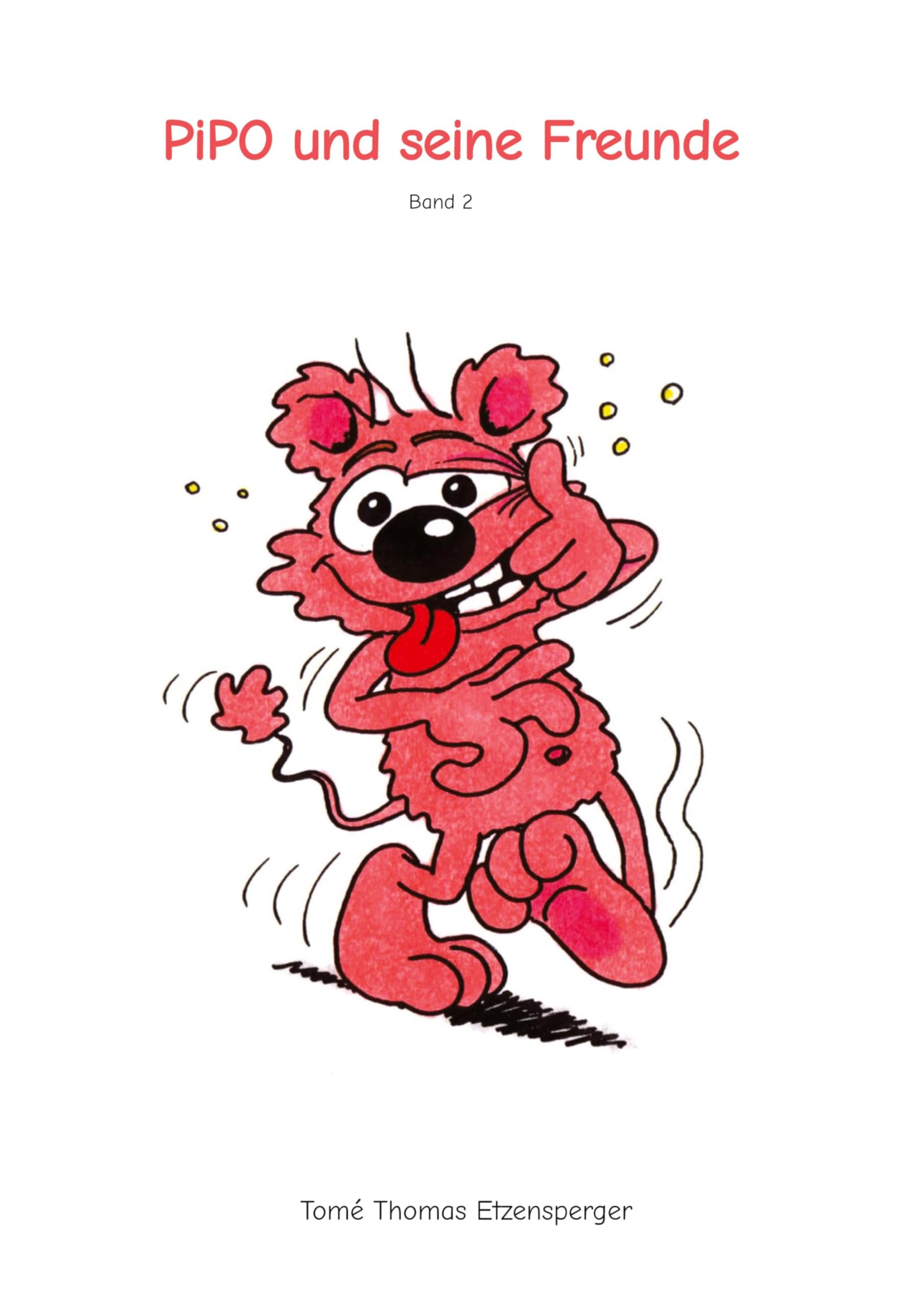 PiPO und seine Freunde: Band 2