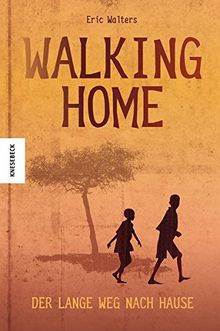 Walking Home: Der lange Weg nach Hause (deutsche Ausgabe)