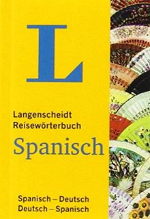 Langenscheidt Reisewörterbuch Spanisch: Spanisch-Deutsch/Deutsch-Spanisch (Langenscheidt Reisewörterbücher)