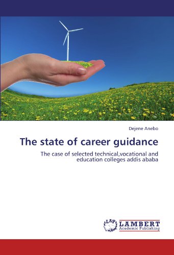 The state of career guidance: The case of selected technical,vocational and education colleges addis ababa