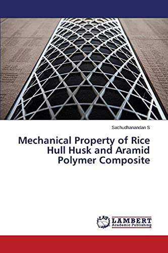 Mechanical Property of Rice Hull Husk and Aramid Polymer Composite