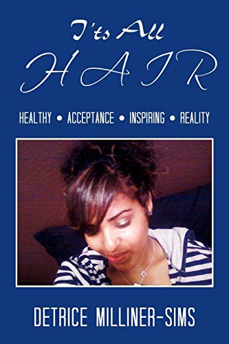 It's all hair: Healthy, Acceptance, Inspiring, Reality