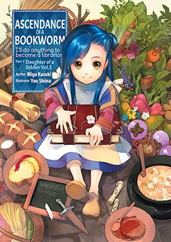 Ascendance of a Bookworm: Part 1 Volume 1 (Ascendance of a Bookworm Light Novel, Band 1)