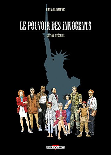 Le Pouvoir des innocents - Int&eacute;grale tomes 1 &agrave; 5