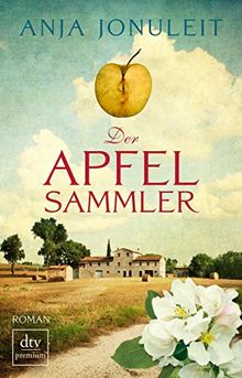 Der Apfelsammler: Roman