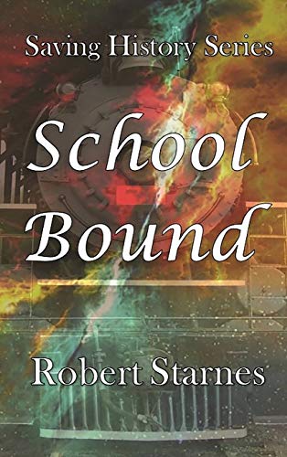 School Bound (Saving History, Band 2)