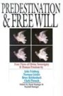 Predestination & Free Will: Four Views of Divine Sovereignty and Human Freedom (Spectrum Multiview Book)