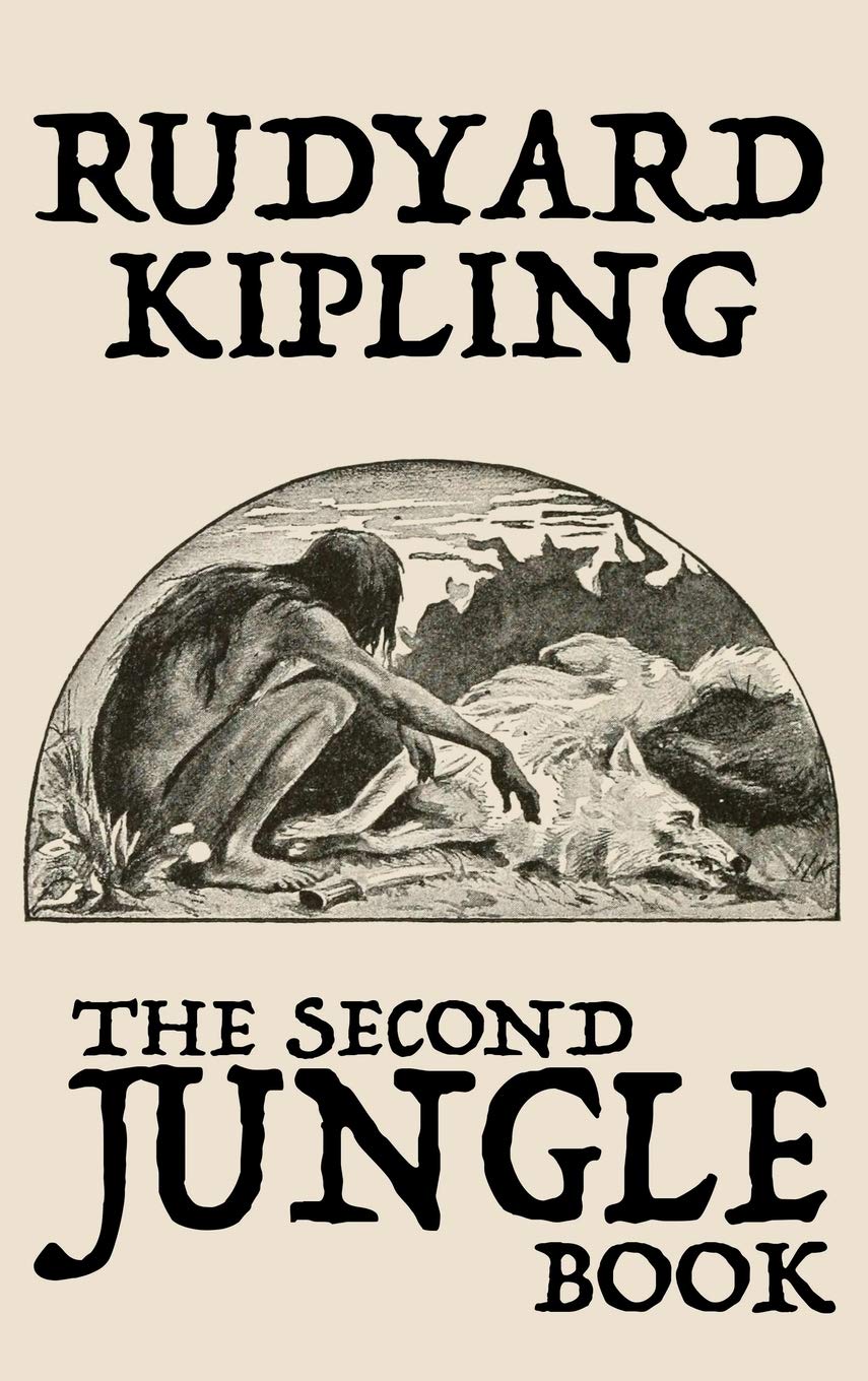 Rudyard Kipling The Second Jungle Book