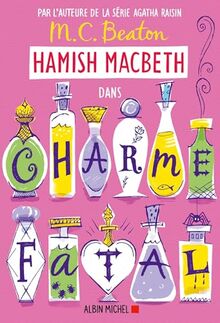 Hamish Macbeth. Vol. 24. Charme fatal