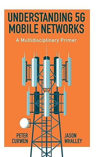 Understanding 5G Mobile Networks: A Multidisciplinary Primer