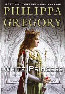 The White Princess (The Plantagenet and Tudor Novels)