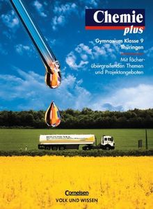 Chemie plus - Gymnasium Thüringen: Chemie plus, Lehrbuch, Ausgabe Gymnasium Thüringen: Mit fächerübergreifenden Themen und Projektangeboten