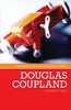 Douglas Coupland (Contemporary American and Canadian Novelists)