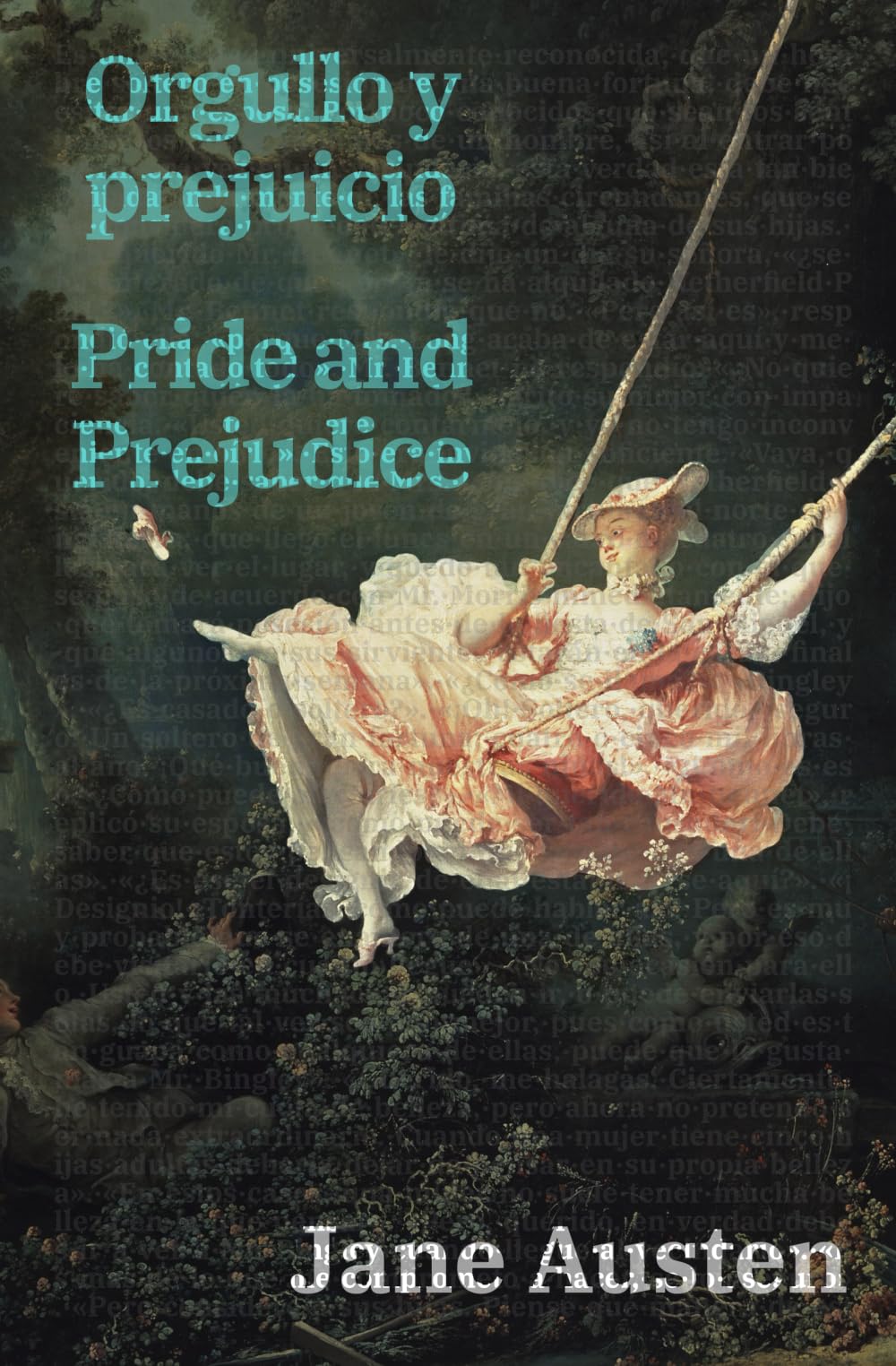 Orgullo y prejuicio - Pride and Prejudice: Texto paralelo bilingüe - Bilingual edition: Inglés - Español / English - Spanish (Ediciones Bilingües, Band 44)