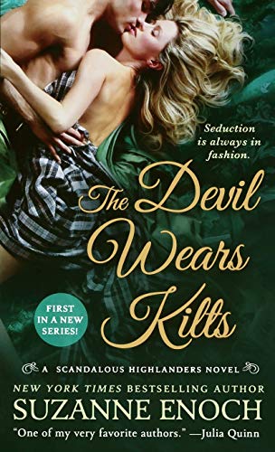 Devil Wears Kilts (Scandalous Highlanders, 1, Band 1)
