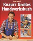 Knaurs Großes Handwerksbuch