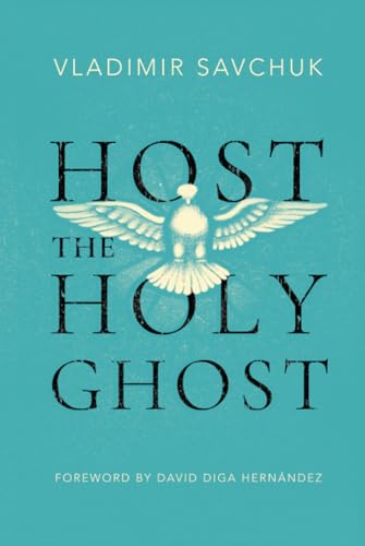 Vladimir Savchuk Host The Holy Ghost