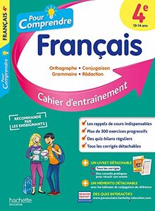 Pour comprendre, français 4e, 13-14 ans : orthographie, conjugaison, grammaire, rédaction : cahier d'entraînement