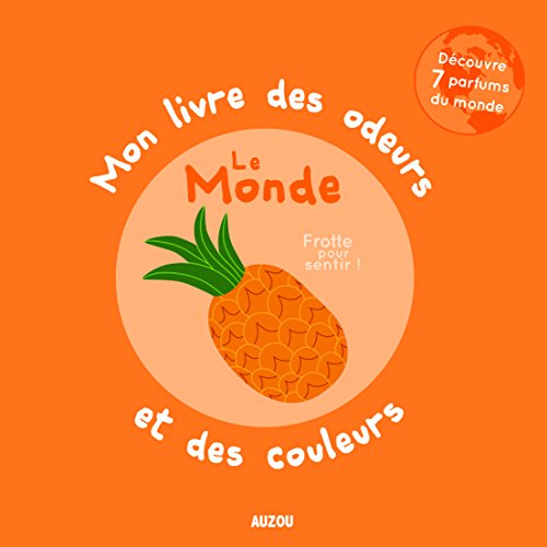 Mon Premier Livre Des Odeurs Du Monde