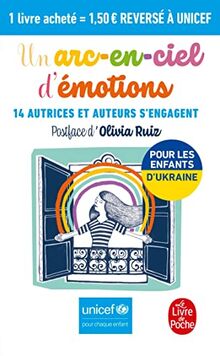 Un arc-en-ciel d'émotions : 14 autrices et auteurs s'engagent pour les enfants d'Ukraine