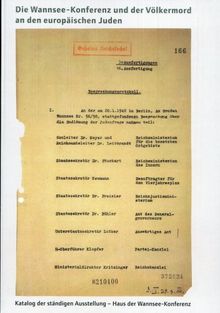 Die Wannsee-Konferenz und der Völkermord an den europäischen Juden: Katalog der ständigen Ausstellung - Haus der Wannsee-Konferenz
