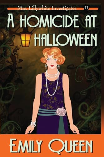 A Homicide at Halloween (Large Print): A 1920's Murder Mystery (Mrs. Lillywhite Investigates)