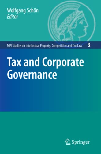 Tax and Corporate Governance (MPI Studies on Intellectual Property and Competition Law, Band 3)