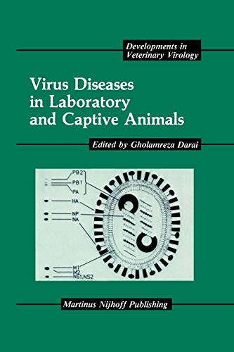 Virus Diseases in Laboratory and Captive Animals (Developments in Veterinary Virology, 6, Band 6)