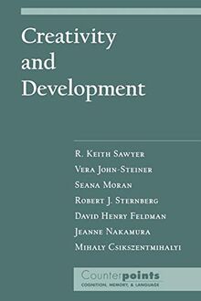 Creativity and Development (Counterpoints: Cognition, Memory, and Language)