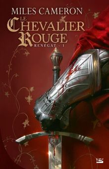 Renégat, tome 1 : Le chevalier rouge