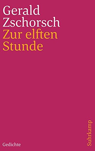 Zur elften Stunde: Gedichte