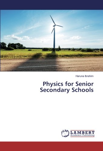 Physics for Senior Secondary Schools
