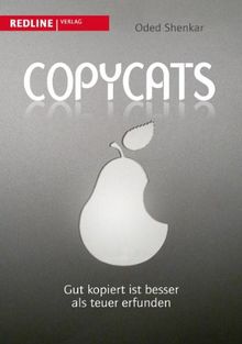 Copycats: Gut kopiert ist besser als teuer erfunden von Shenkar, Oded | Buch | Zustand sehr gut