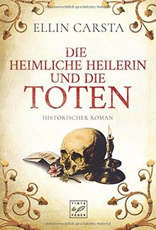 Die heimliche Heilerin und die Toten