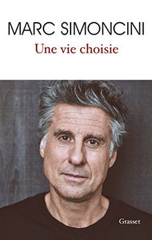 Une vie choisie von Simoncini, Marc  | Buch | Zustand sehr gut