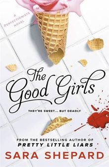 The Good Girls (The Perfectionists) von Shepard, Sara | Buch | Zustand akzeptabel