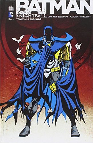Batman Knightfall, Tome 3 : La Croisade