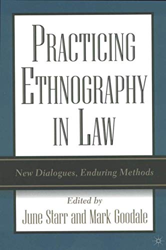 Practicing Ethnography in Law: New Dialogues, Enduring Methods