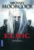 Elric : Intégrale : Tome 1