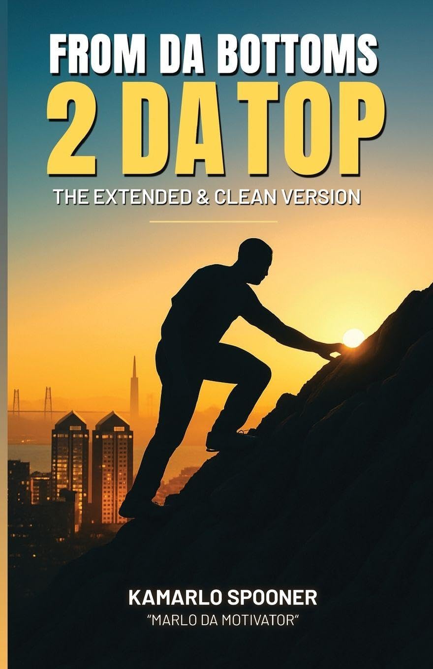 From Da Bottoms 2 Da Top: The Extended & Clean Version