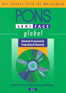 PONS Lexiface global Französisch, 1 CD-ROM Deutsch-Französisch/Französisch-Deutsch. Für Windows 95/98/NT 4.0. Wörterbuch m. über 210.000 Stichwörtern u. Wendungen