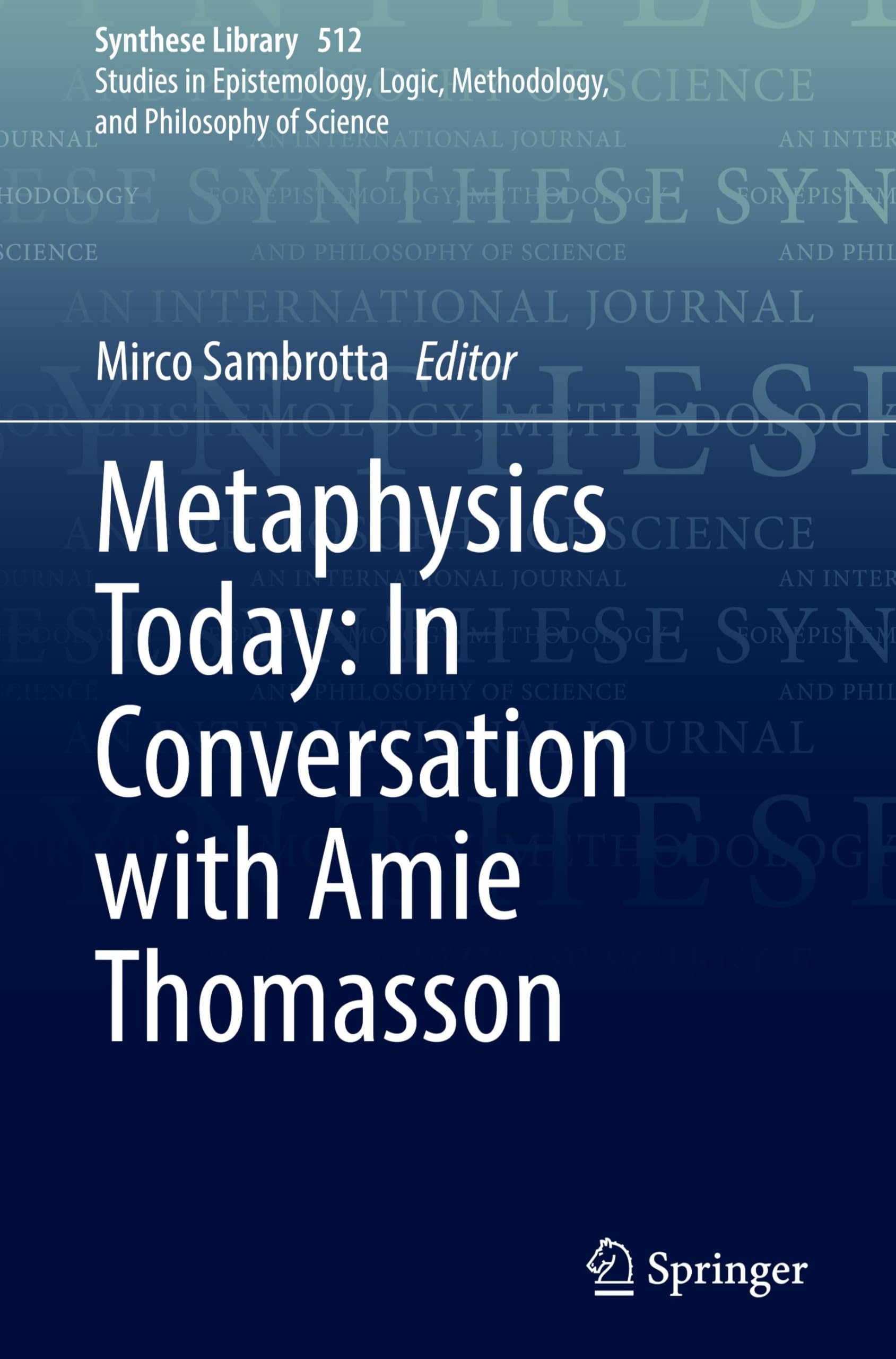 Metaphysics Today: In Conversation with Amie Thomasson (Synthese Library, 512, Band 512)