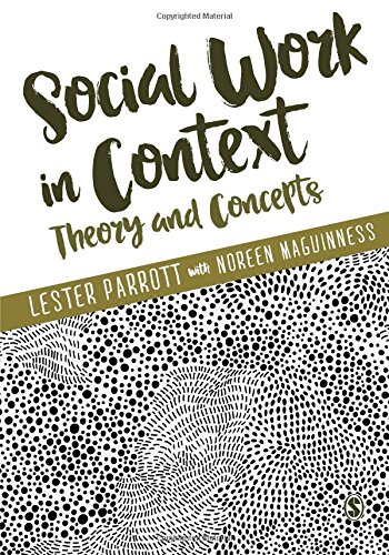 Social Work in Context: Theory and Concepts