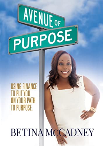 AVENUE OF PURPOSE: Using Finance To Point You To Your Purpose