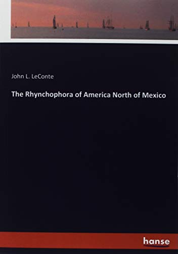 The Rhynchophora of America North of Mexico