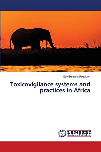 Toxicovigilance systems and practices in Africa